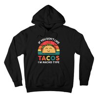 Mexican Taco Nacho Type Mexico Pride Funny Fiesta Hoodie