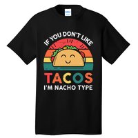 Mexican Taco Nacho Type Mexico Pride Funny Fiesta Tall T-Shirt