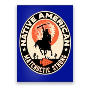 Matchoctic Tribe Native American Indian Pride Art Deco Cool Gift Poster