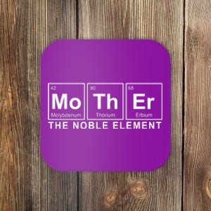 Mother The Noble Element Coaster