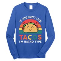 Mexican Taco Nacho Type Mexico Pride Funny Fiesta Long Sleeve Shirt