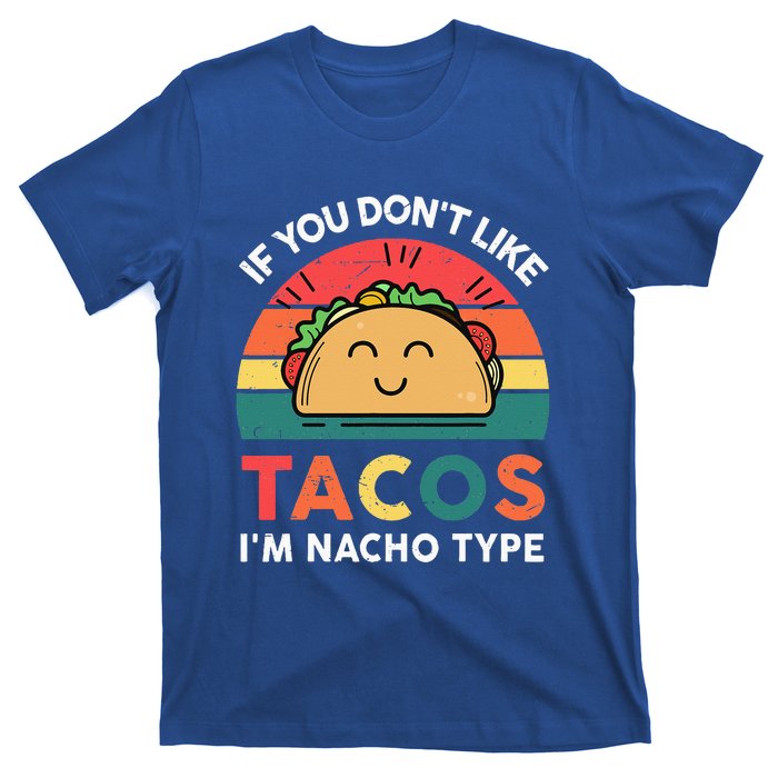 Mexican Taco Nacho Type Mexico Pride Funny Fiesta T-Shirt