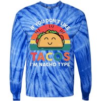 Mexican Taco Nacho Type Mexico Pride Funny Fiesta Tie-Dye Long Sleeve Shirt