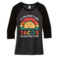 Mexican Taco Nacho Type Mexico Pride Funny Fiesta Women's Tri-Blend 3/4-Sleeve Raglan Shirt