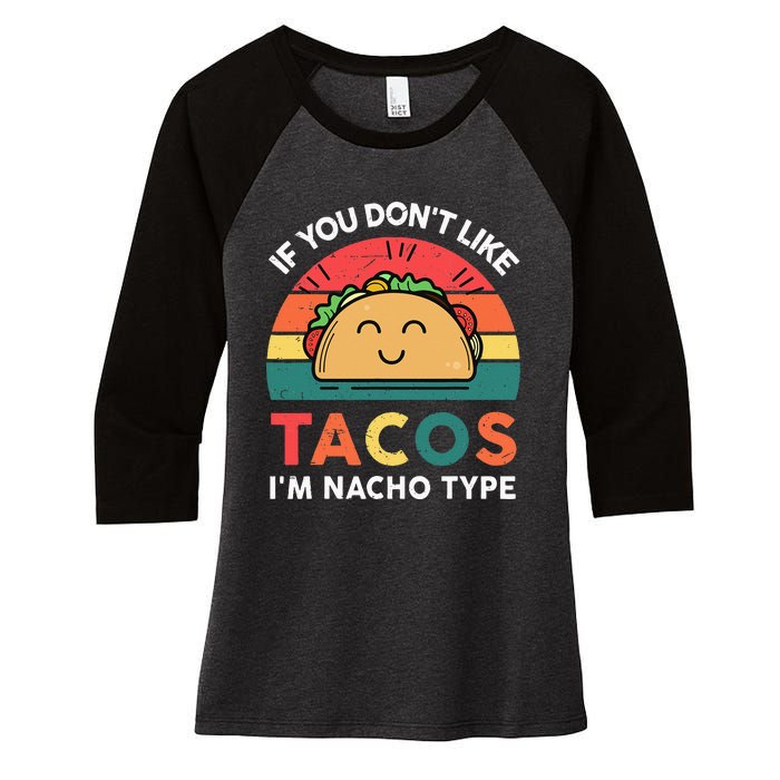 Mexican Taco Nacho Type Mexico Pride Funny Fiesta Women's Tri-Blend 3/4-Sleeve Raglan Shirt