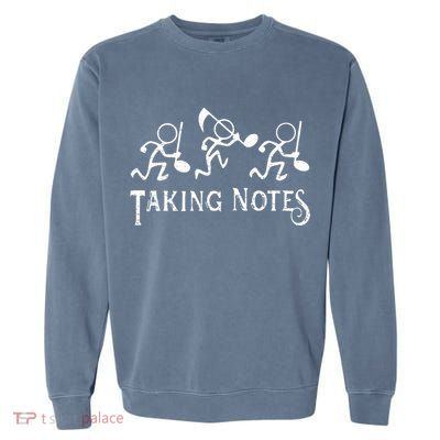 Musical Taking Notes Music Lovers Teachers Garment-Dyed Sweatshirt