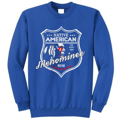 Menominee Tribe Native American Indian Strong Pride Badge Gift Tall Sweatshirt