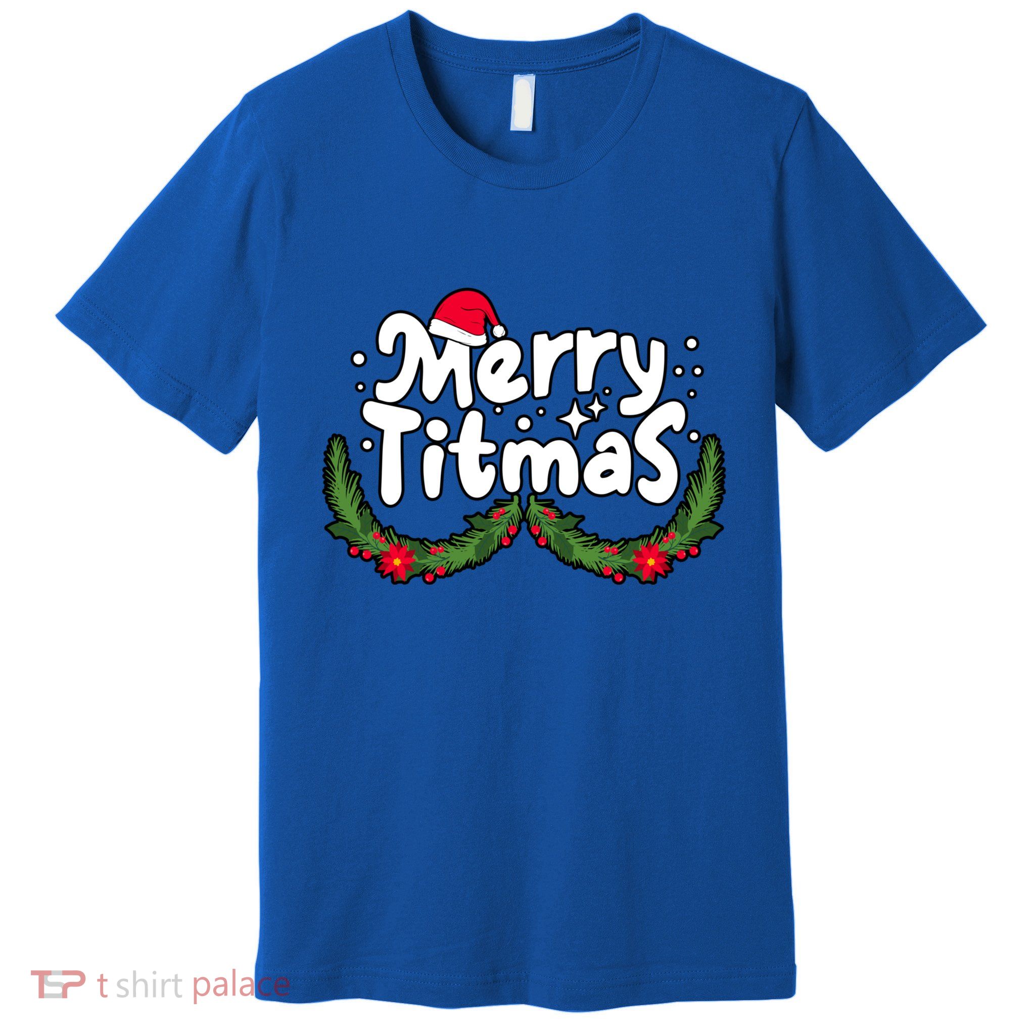 Merry Titmas Naughty Christmas Xmas Premium T-Shirt