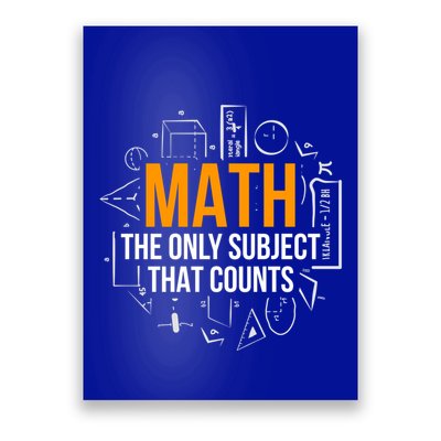 Math The Only Subject That Counts Math Teacher Science Math Meaningful Gift Poster