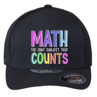Math The Only Subject That Counts Happy 100 Days Of School Flexfit Unipanel Trucker Cap