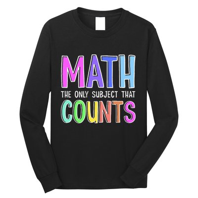 Math The Only Subject That Counts Happy 100 Days Of School Long Sleeve Shirt