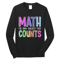 Math The Only Subject That Counts Happy 100 Days Of School Long Sleeve Shirt