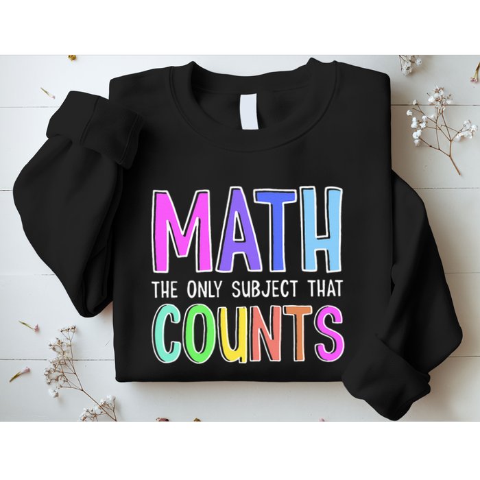 Math The Only Subject That Counts Happy 100 Days Of School Sweatshirt