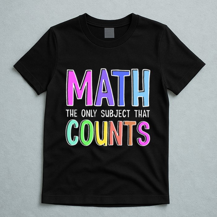 Math The Only Subject That Counts Happy 100 Days Of School T-Shirt