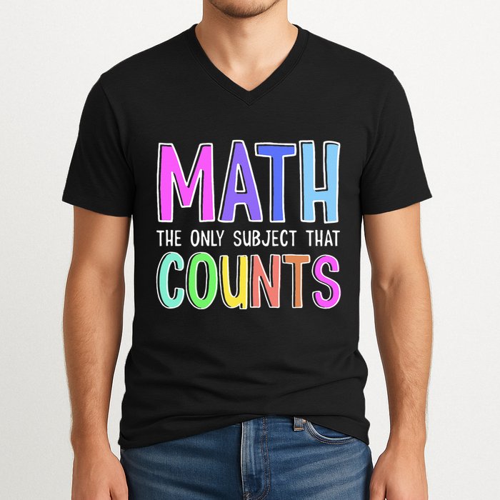 Math The Only Subject That Counts Happy 100 Days Of School V-Neck T-Shirt