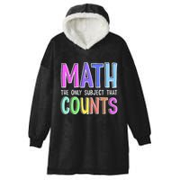 Math The Only Subject That Counts Happy 100 Days Of School Hooded Wearable Blanket