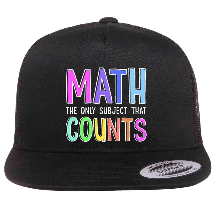 Math The Only Subject That Counts Happy 100 Days Of School Flatbill Hat