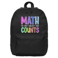 Math The Only Subject That Counts Happy 100 Days Of School 16 in Basic Backpack