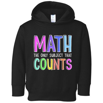 Math The Only Subject That Counts Happy 100 Days Of School Toddler Hoodie