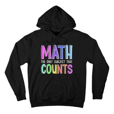 Math The Only Subject That Counts Happy 100 Days Of School Tall Hoodie