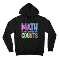 Math The Only Subject That Counts Happy 100 Days Of School Tall Hoodie