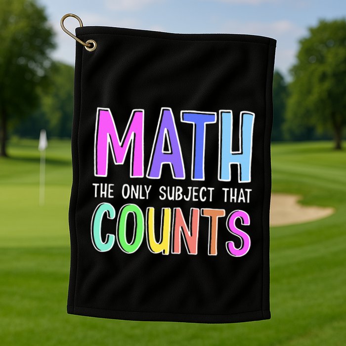 Math The Only Subject That Counts Happy 100 Days Of School Golf Towel