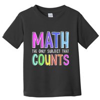 Math The Only Subject That Counts Happy 100 Days Of School Toddler T-Shirt