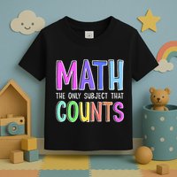 Math The Only Subject That Counts Happy 100 Days Of School Toddler T-Shirt