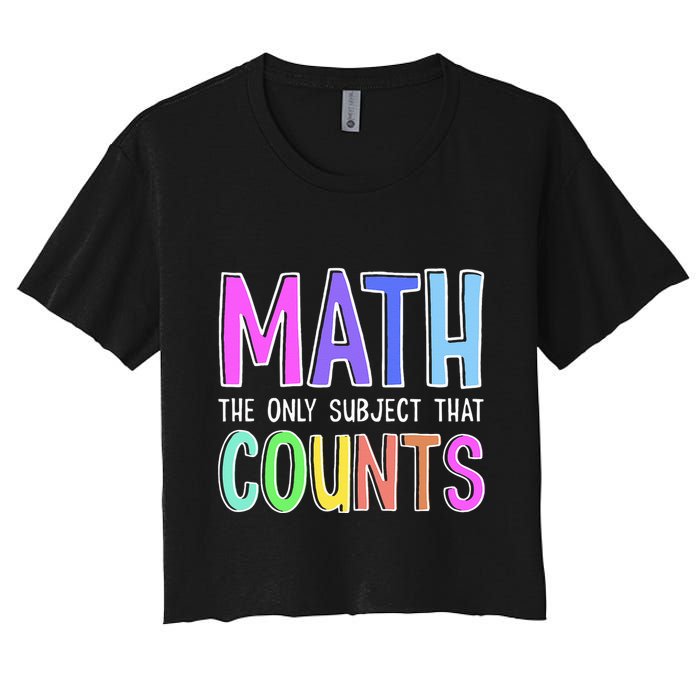 Math The Only Subject That Counts Happy 100 Days Of School Crop Top