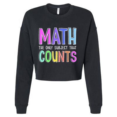 Math The Only Subject That Counts Happy 100 Days Of School Cropped Pullover Crew