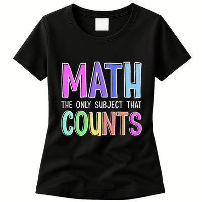 Math The Only Subject That Counts Happy 100 Days Of School Womens T-Shirt