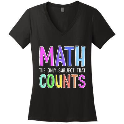 Math The Only Subject That Counts Happy 100 Days Of School Women's V-Neck T-Shirt