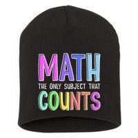 Math The Only Subject That Counts Happy 100 Days Of School Short Acrylic Beanie
