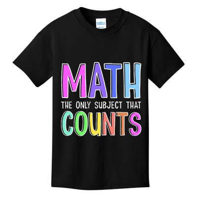 Math The Only Subject That Counts Happy 100 Days Of School Kids T-Shirt