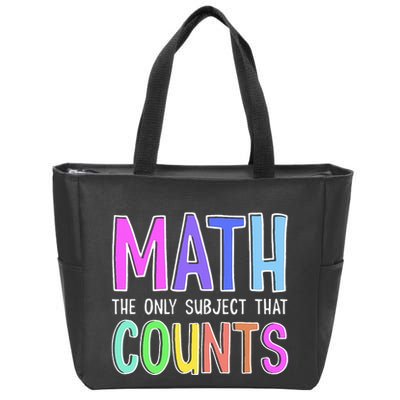 Math The Only Subject That Counts Happy 100 Days Of School Zip Tote Bag