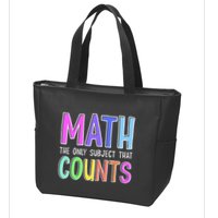 Math The Only Subject That Counts Happy 100 Days Of School Zip Tote Bag