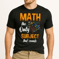 Math The Only Subject That Counts Mathematician Subject Performance Shirt