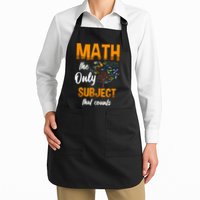 Math The Only Subject That Counts Mathematician Subject Apron