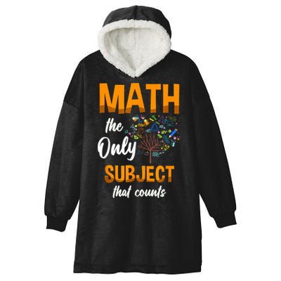 Math The Only Subject That Counts Mathematician Subject Hooded Wearable Blanket