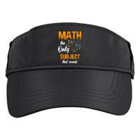 Math The Only Subject That Counts Mathematician Subject Adult Drive Performance Visor