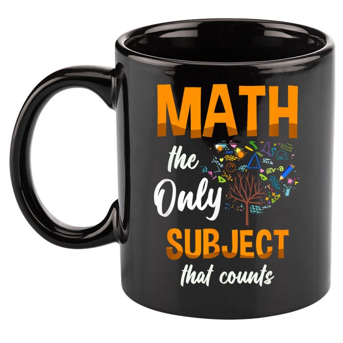 Math The Only Subject That Counts Mathematician Subject 11oz C Handle Ceramic Mug