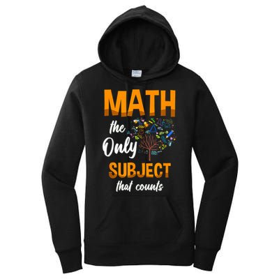 Math The Only Subject That Counts Mathematician Subject Women's Pullover Hoodie