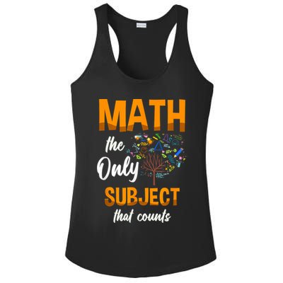 Math The Only Subject That Counts Mathematician Subject Ladies PosiCharge Competitor Racerback Tank