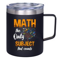 Math The Only Subject That Counts Mathematician Subject 12oz Stainless Steel Coffee Mug