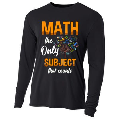 Math The Only Subject That Counts Mathematician Subject Cooling Performance Long Sleeve Crew