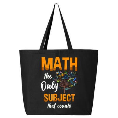 Math The Only Subject That Counts Mathematician Subject 25L Jumbo Tote
