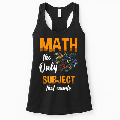 Math The Only Subject That Counts Mathematician Subject Womens Tank Top