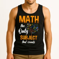 Math The Only Subject That Counts Mathematician Subject Tank Top