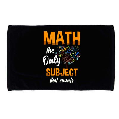 Math The Only Subject That Counts Mathematician Subject Microfiber Hand Towel