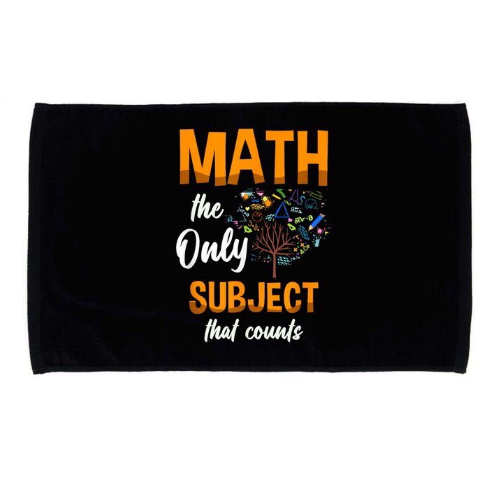 Math The Only Subject That Counts Mathematician Subject Microfiber Hand Towel